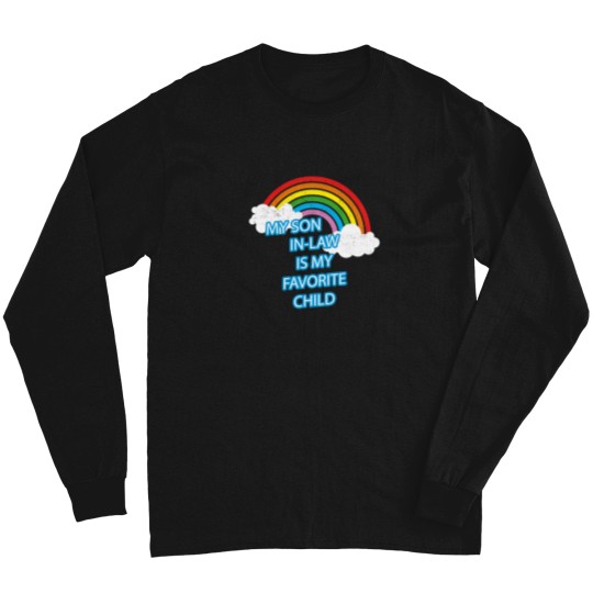 Discover My Son In Law Is My Favorite Child Funny Family Long Sleeves