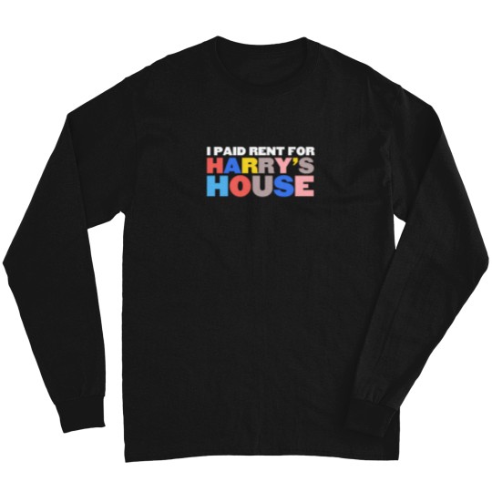 Discover I Paid Rent For HarryS House White Long Sleeves