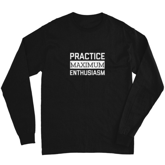 Discover Practice Maximum Enthusiasm Perfect Gift Make Wo Long Sleeves