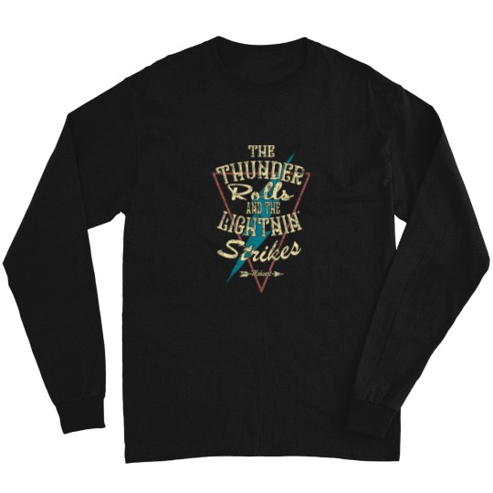 Discover The Thunder Rolls Long Sleeves