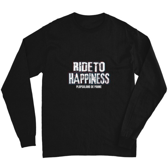 Discover Ride to Happiness - Glitch Series (White Text) Classic T-Shirt Long Sleeves