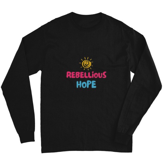 Discover Rebellious Hope 12 2 Long Sleeves