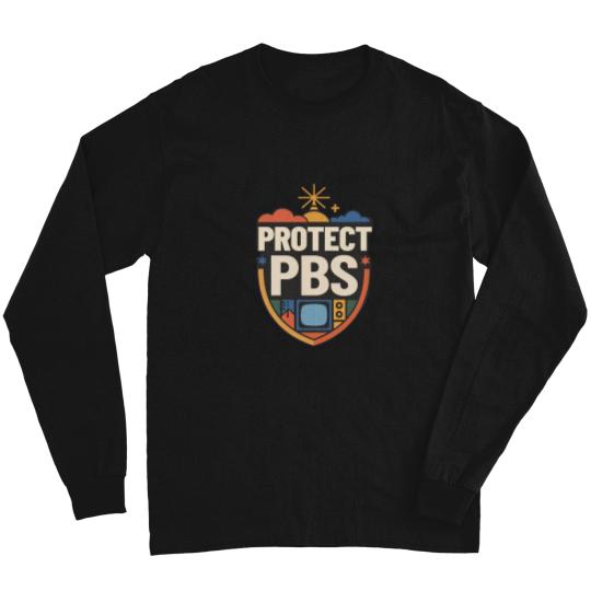 Discover Protect PBS Long Sleeve T Shirts, PBS Unisex Long Sleeve T Shirts, Political Protest Long Sleeve T Shirts, Save Public Broadcasting, Anti Trump Long Sleeve T Shirts