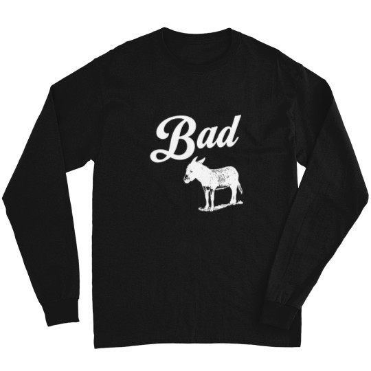Discover Bad Donkey Long Sleeve T Shirts, Donkey Long Sleeve T Shirts, Funny Donkey Long Sleeve T Shirts, Sarcastic Long Sleeve T Shirts, Donkey Lover Long Sleeve T Shirts