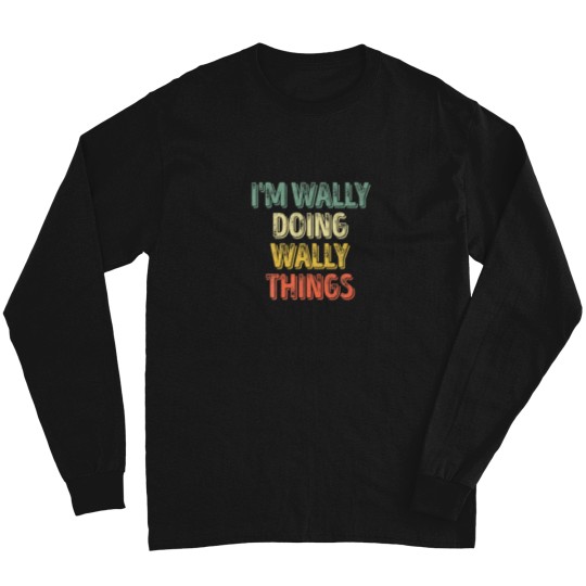 Discover Mens I'm Wally Doing Wally Things Personalized Fir Long Sleeve T Shirts