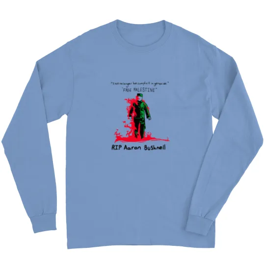 Discover Aaron Bushnell Long Sleeves, RIP Aaron Bushnell Long Sleeves