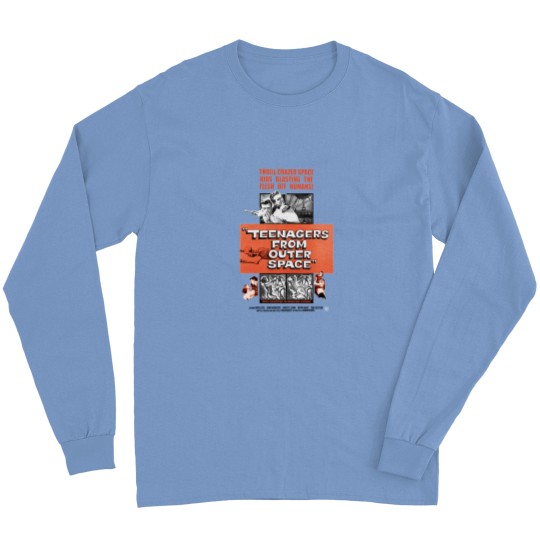 Discover Teenagers From Outer Space Long Sleeves
