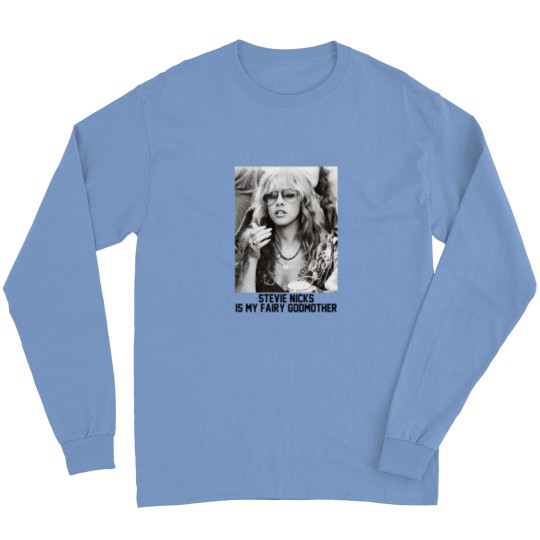Discover Stevie Nicks Is My Fairy Godmother Long Sleeves