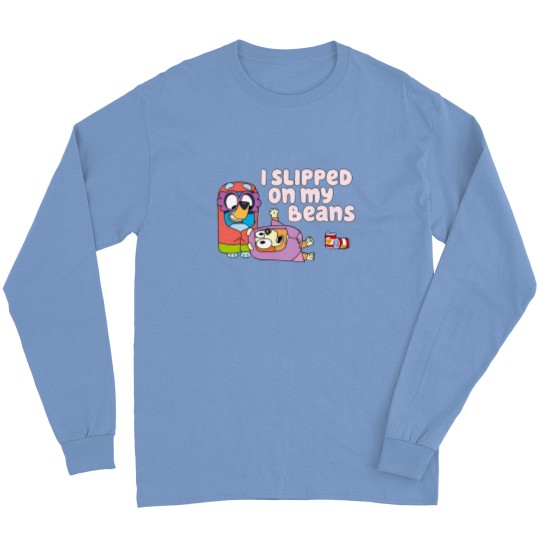 Discover I Slipped On My Beans Long Sleeve Shirt