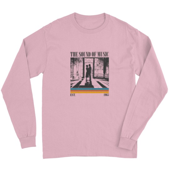 Discover The Sound of Music Long Sleeve Shirts and Tees