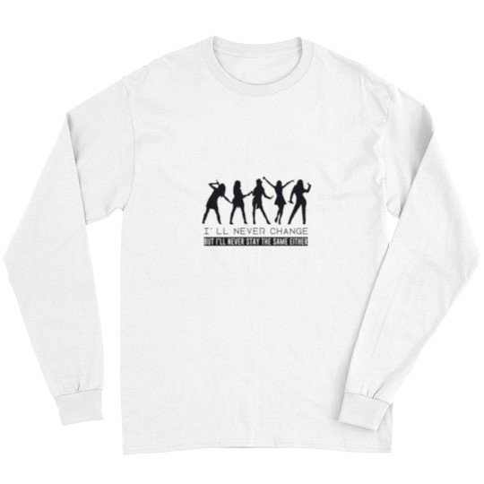 Discover NEVER CHANGE Long Sleeves