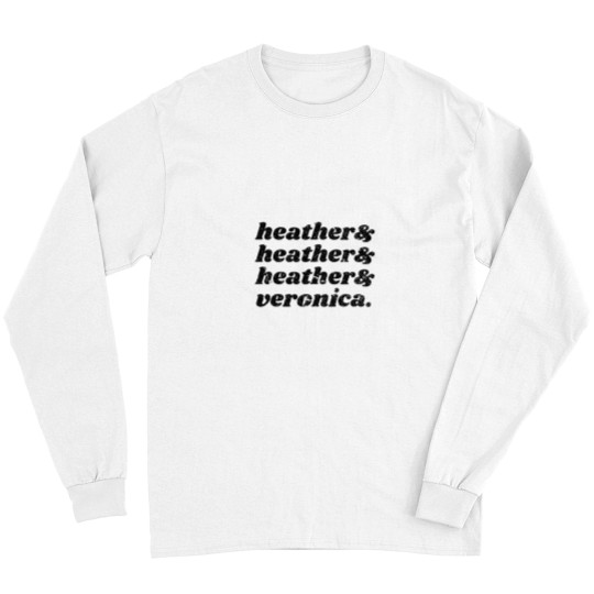 Discover Heathers &amp_ Veronica Long Sleeves