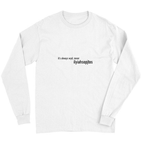 Discover so please just this once stay Long Sleeves