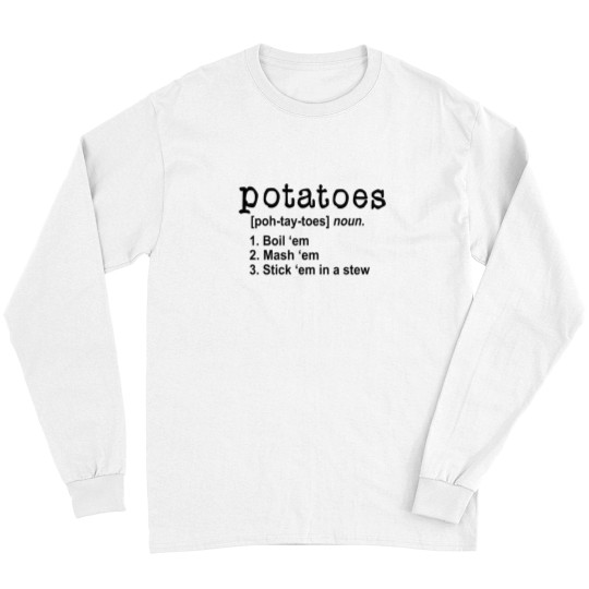 Discover Lord of the Rings Potatoes Quotes Long Sleeves