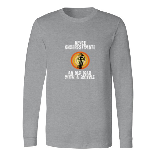 Discover Never Underestimate An Old Man With A Bicycle (1) Long Sleeves
