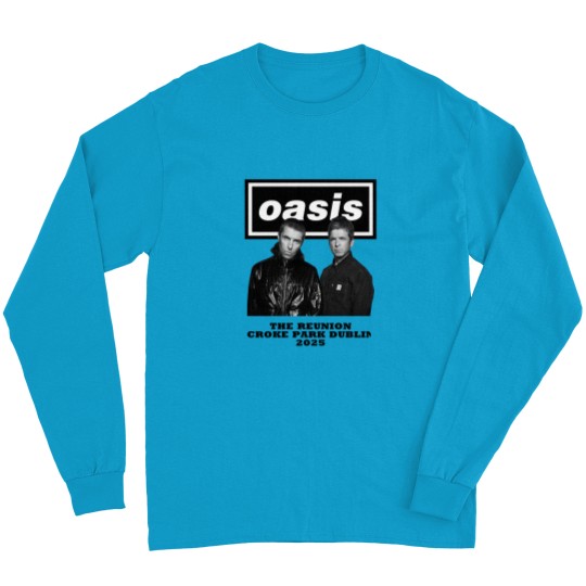 Discover Oasis Croke Park Dublin 2025 The Reunion graphic Long Sleeve T Shirts