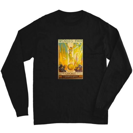 Discover 1933 Chicago World'S Fair Poster 100Th Anniversary Of Chicago World'S Fair Art Deco Poster Long Sleeves