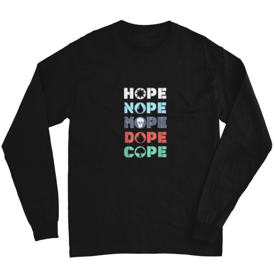 Discover hope nope mope dope cope Funny Shirt Long Sleeves