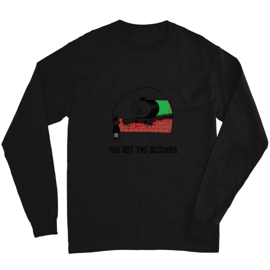 Discover You Got Two Seconds Original Long Sleeves