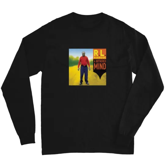 Discover RL Burnside has bothered mind, Blues album Classic T-Shirt Long Sleeves