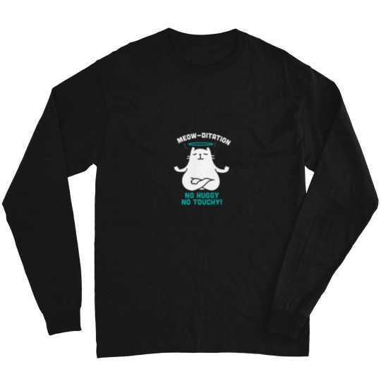 Discover Meow-Ditation No Huggy No Touchy - funnys Cat Yoga Illustration Long Sleeves