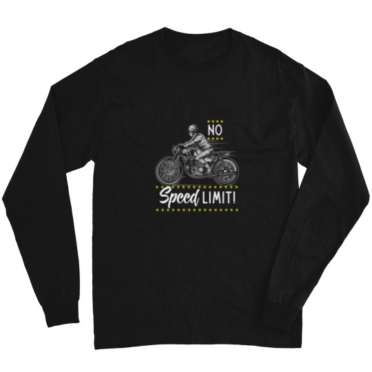 Discover No Speed Limit Motorcycles (1) Long Sleeves