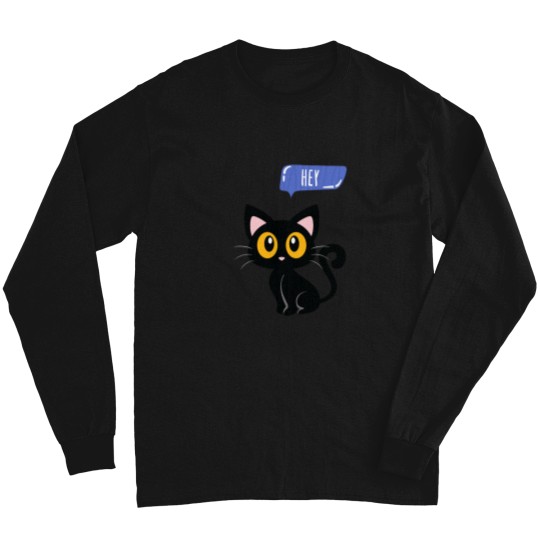 Discover Cat Sayes Hey(2) Long Sleeves