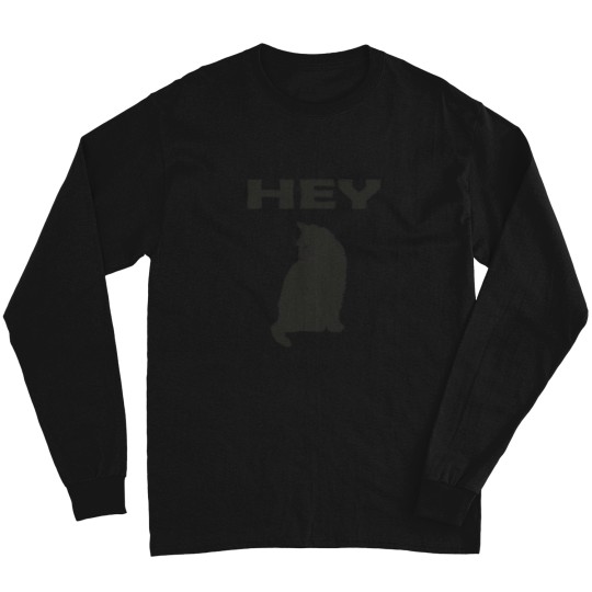 Discover Cat Sayes Hey(1) Long Sleeves