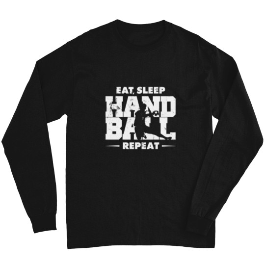 Discover Eat Sleep Han.dball Repeat By Subgirl Long Sleeves