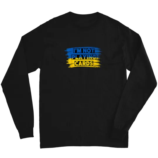 Discover zelenskyy words i'm not playing cards Long Sleeves