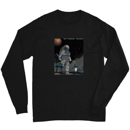 Discover Work The Night Shift On Martian Moon Phobos Graphic T-Shirt 205 Long Sleeves