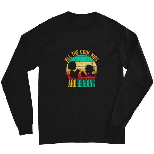 Discover All The Cool Kids Reading Book Lover Retro Funny Bookworm Long Sleeves