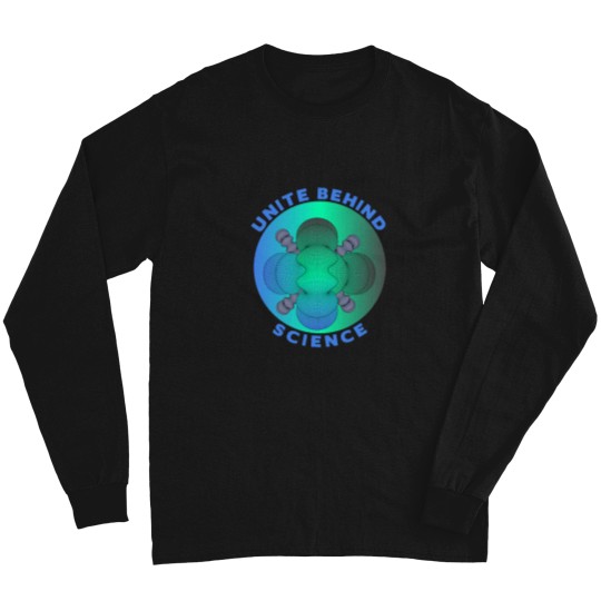 Discover Unite behind science - physics - chemistry - math - science unites - Long Sleeves
