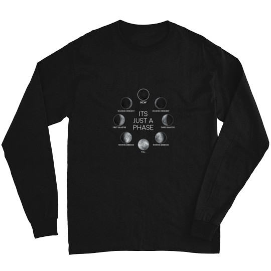 Discover Just A Phase Moon Lunar Space  Family Chrismast Present Gift Long Sleeves