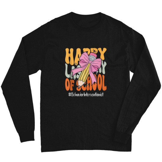 Discover Behavior Interventionist Happy Last Day Of School Coquette Long Sleeves