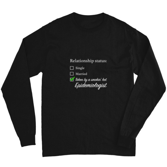 Discover Relationship-Status-Epidemiologist T-Shirt Long Sleeves