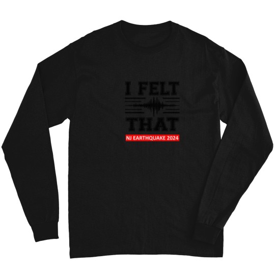 Discover New Jersey Earthquake Alert T-Shirt Long Sleeves