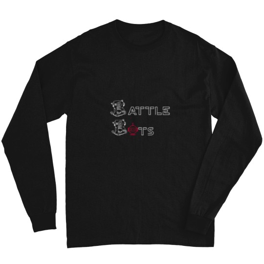 Discover Battle Bots, robots lovers Long Sleeve T-Shirts