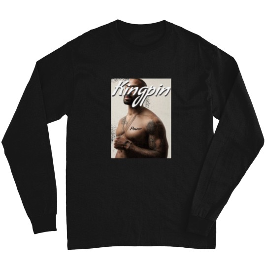 Discover Kingpin With The Power Long Sleeve T-Shirts