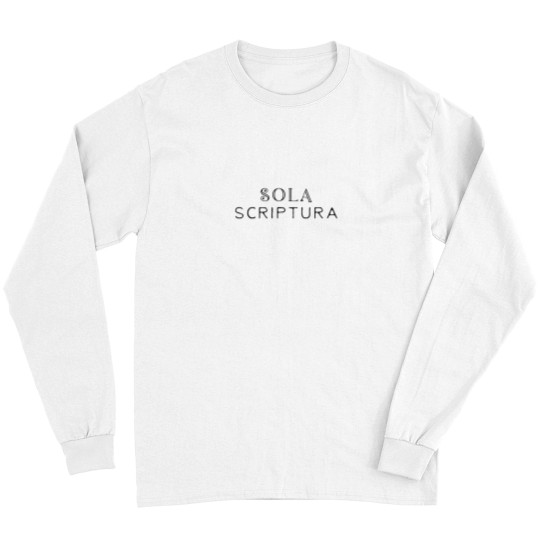 Discover Sola Scriptura - Five Solas Long Sleeves