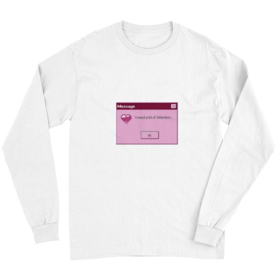 Discover I need Attention Premium Scoop Long Sleeves
