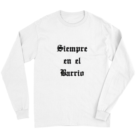 Discover Siempre en el Barrio Long Sleeves