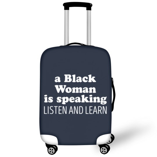 Discover A Black Woman Is Speaking Listen And Learn Luggage Covers