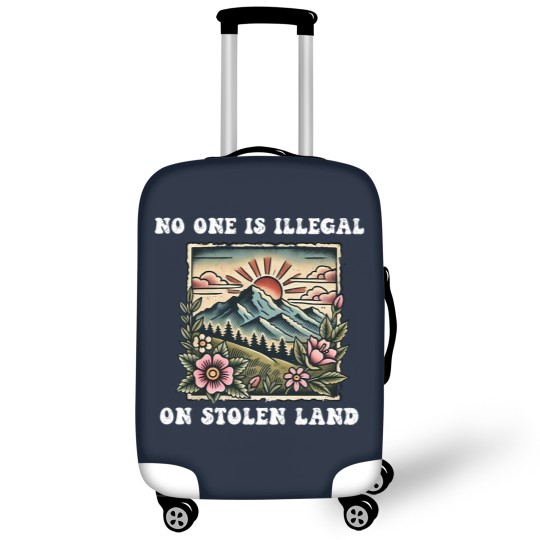 Discover No One Is Illegal On Stolen Land Luggage Covers, Support Immigrants Luggage Covers