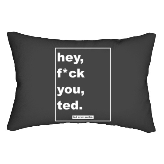 Discover hey, fck you, ted. Lumbar Pillows
