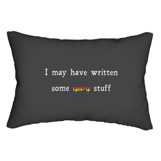 Discover I May Have Written Some Gay Stuff Lumbar Pillows