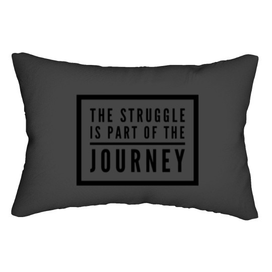 Discover Bariatric Surgery - The Struggle Is Part Of The Journey Lumbar Pillows