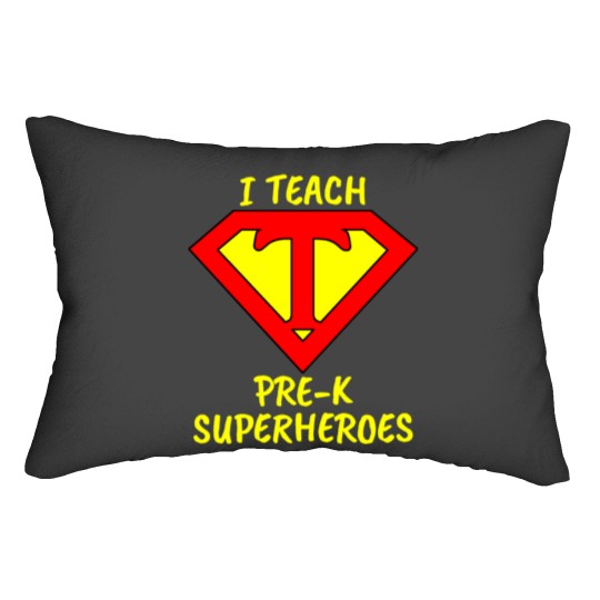 Discover I Teach  Superheroes Pre-K Teacher Relaxed Fit Lumbar Pillows