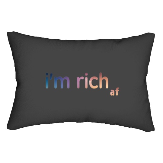 Discover im rich af Lumbar Pillows