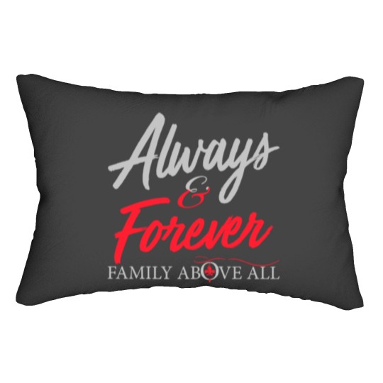 Discover Always and Forever Family Above All Lumbar Pillows